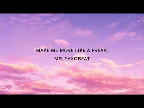 Alexandra Stan - Mr. Saxobeat Lyrics