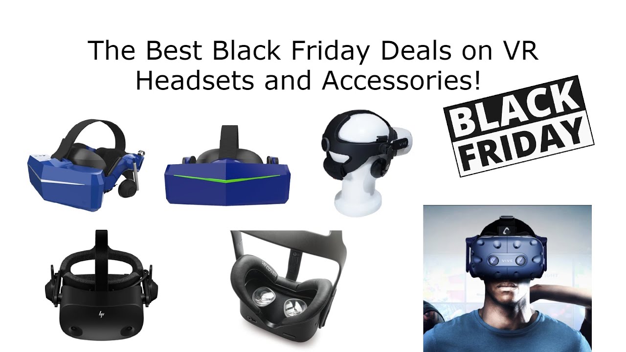 Virtual Reality Headset Black Friday Deals The Best Black Friday Deals on VR Headsets and Accessories! - YouTube