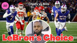 OMG!! LeBron James MAKES BOLD PICK for Chiefs vs Bills. Travis Kelce or Josh Allen Find out now!!