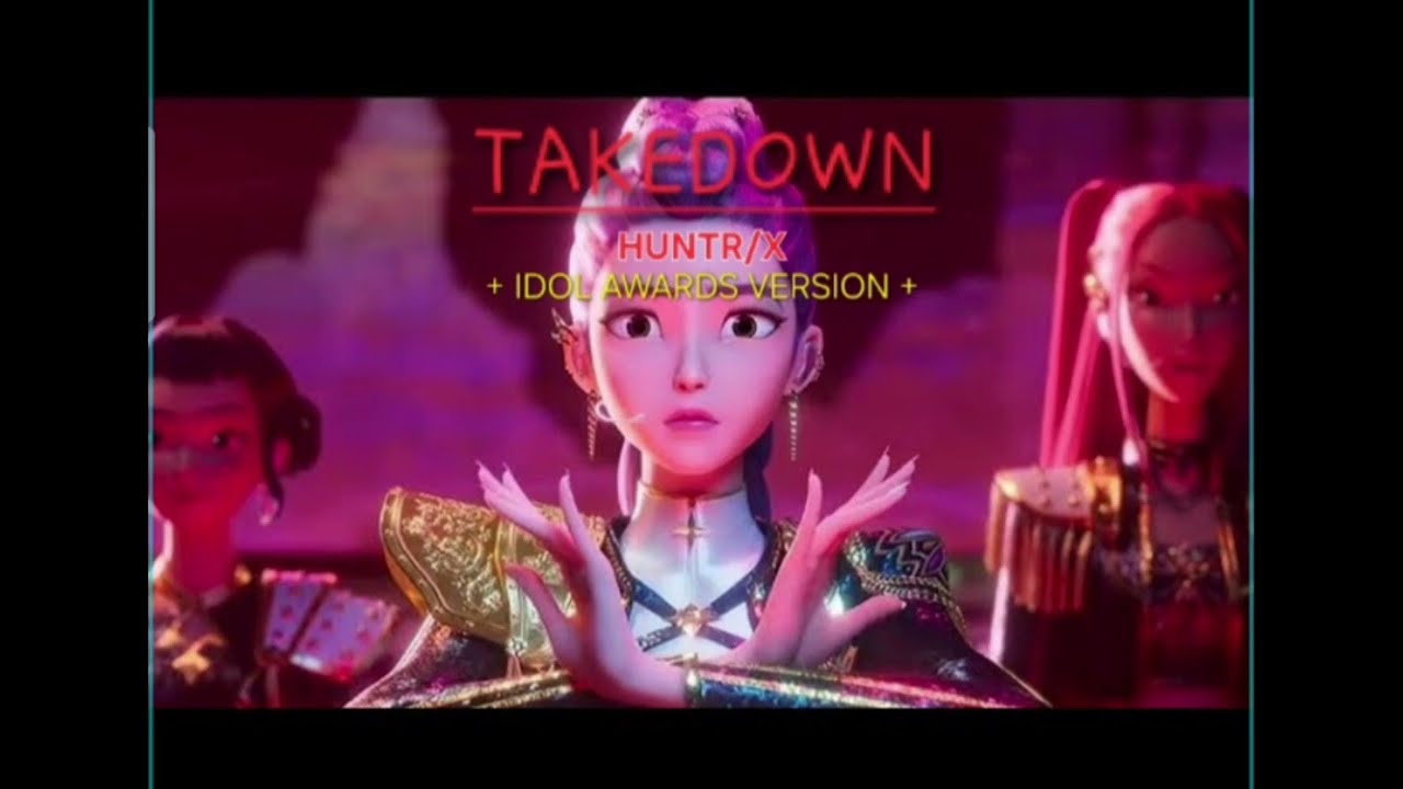 "TAKEDOWN" - HUNTR/X I Idol Awards Version I Sony Animation (Official Lyrics Video)
