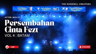 PERSEMBAHAN CINTA FEZT VOL. 4 BATAM | AFTERMOVIE — NDX AKA, GUYON WATON & OM ABIDIN