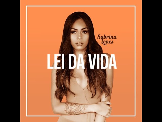 Sabrina Lopes - Lei Da Vida class=