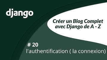 🔴 Créer un blog complet avec django de A-Z #20 Le système d