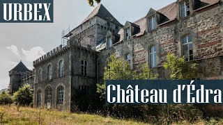 Urbex : Le plus beau château abandonné d'Auvergne (Château d'Édra)