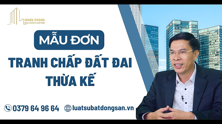 Hướng dẫn viết đơn khởi kiện tranh chấp đất đai năm 2024