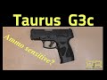 Taurus G3c - Ammo Sensitive?