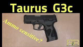 Taurus G3c - Ammo Sensitive?