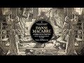 DANSE MACABRE (ТАНЦЪТ НА СМЪРТТА): ПЪТЯТ НА ПРЕРАЖДАНЕТО НА ДУШАТА