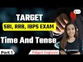 SBI, RRB, IBPS Exams | English by Falguni Vaghasia | Time And Tense | Part 1