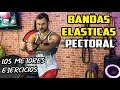 🔴 Los Mejores Ejercicios PECTORAL || BANDAS ELÁSTICAS