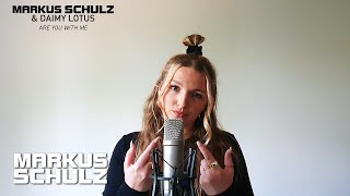 Markus Schulz & Daimy Lotus - Are You With Me | Acoustic Lyric Video