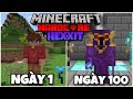 Tóm Tắt 100 Ngày Minecraft HEXXIT Sinh Tồn Siêu Khó !!