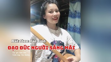 Hát then đàn tính - Đạo đức Người sáng mãi