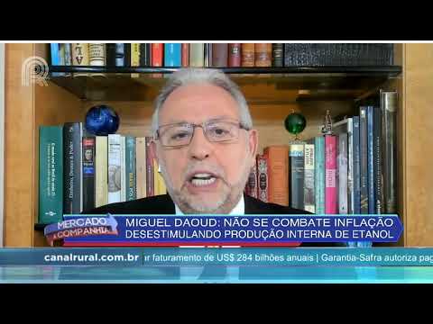 Daoud: não se combate inflação desestimulando produção interna de etanol | Canal Rural