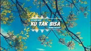 DJ KINI KU HANYA BERHARAP ( KU TAK BISA - ADISTA ) DJ SLOW BASS - BENING PROJECT