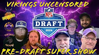 Vikings Uncensored - Pre-Draft Super Show