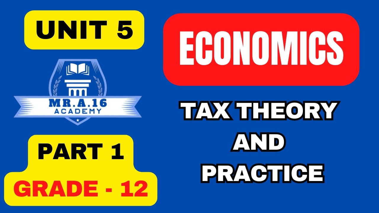 GRADE 12 ECONOMICS |UNIT 5 |PART 1|DEFINITION & TERMINOLOGIES IN TAXATION | OBJECTIVES & PRINCIPLES