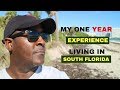 My One Year Experience Living In South Florida