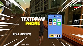 [ SHARE ] TEXTDRAW PHONE + SIDE SCRIPT