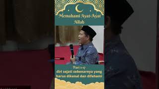 Diri Sejati Sebenarnya Yang Harus Dikenal Dan Difahami
