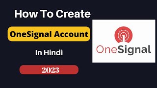 How to Create Onesignal App ID | How to Generate One Signal App Id | How to Get Onesignal App ID