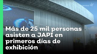 Más de 25 mil personas asisten a JAPI en primeros días de exhibición | Jalisco Noticias