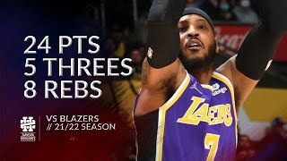 Carmelo Anthony 24 pts 5 threes 8 rebs vs Blazers 21/22 season