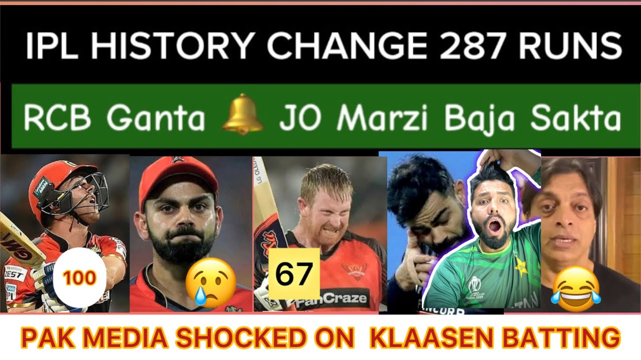 SRH 287 RUNS VS RCB | PAK MEDIA SHOCKED IPL HISTORY CHANGE | HEAD ...