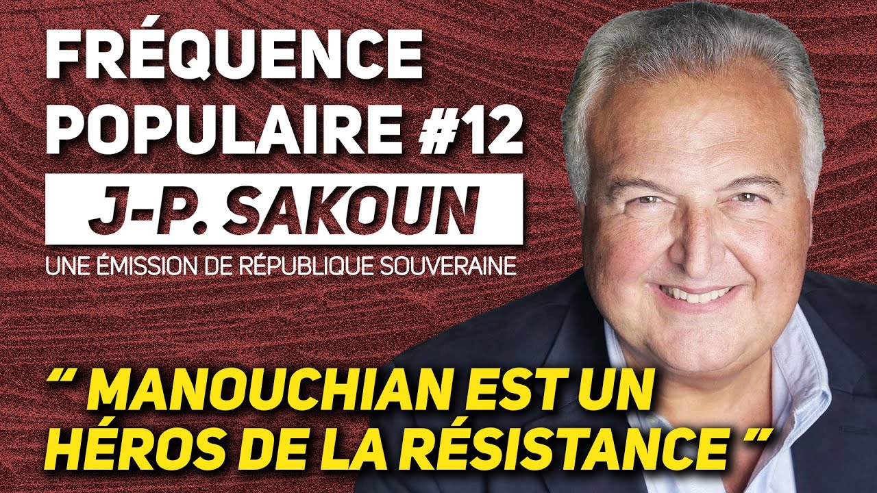 MANOUCHIAN, MORT POUR LA FRANCE - Jean-Pierre Sakoun / FP#12