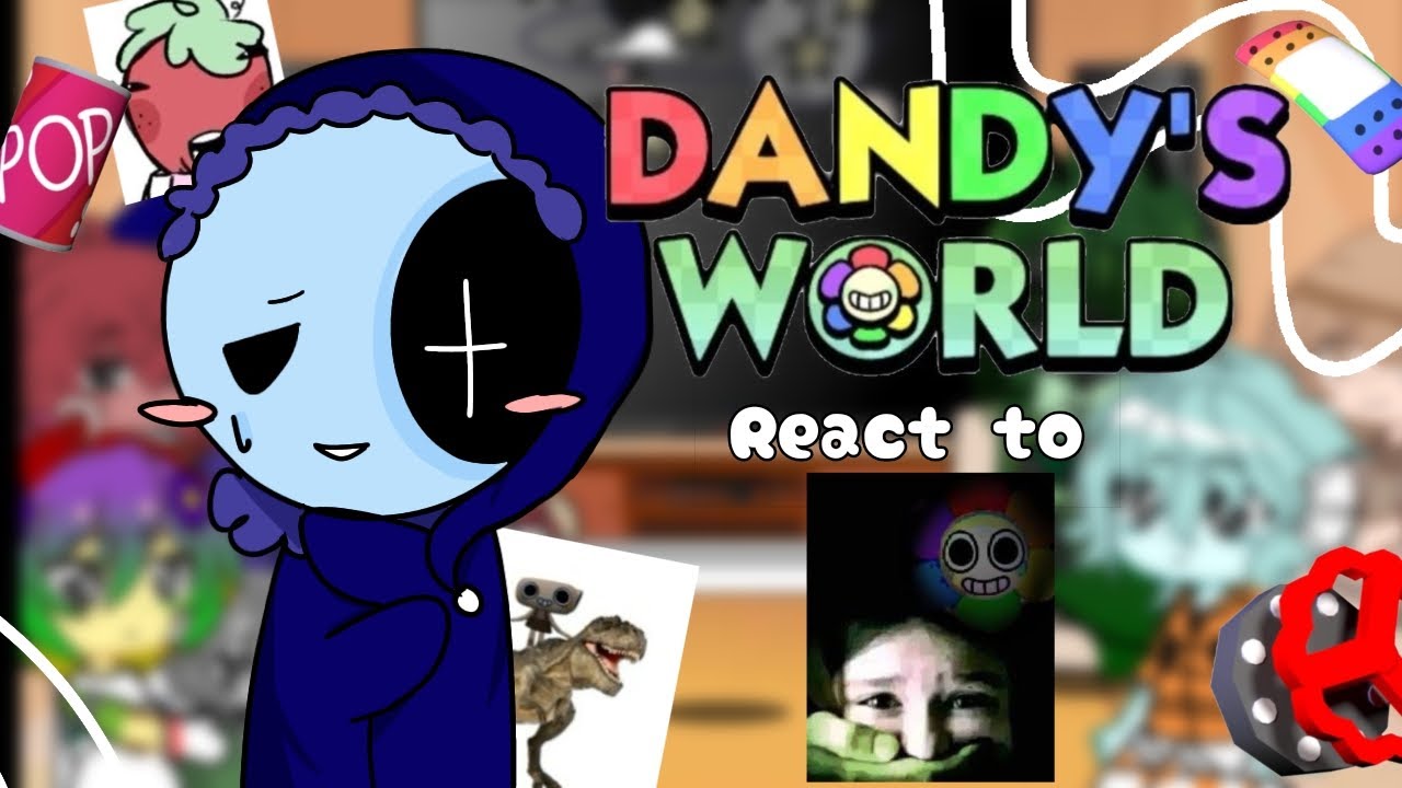DANDY'S WORLD react to...|🇧🇷| Espero que gostem! (É meu primeiro react)💞 /Nikko (1/?)