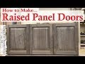 34 - Learn How to Make RAISED PANEL DOORS With solid wood. easy step by step.