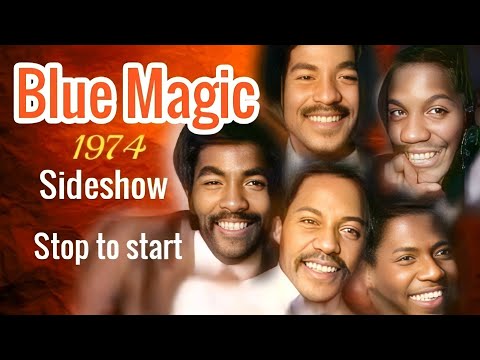 STOP TO  START  -  BLUE MAGIC  (stereo)