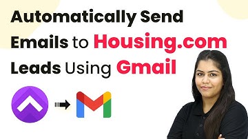 How to Automatically Send Emails to Housing.com Leads Using Gmail