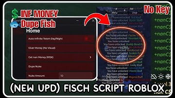 [ NEW ] Fisch Roblox Script *UPDATED* - Infinite Money, Dupe Fish, Unlock All Rods (KEYLESS)