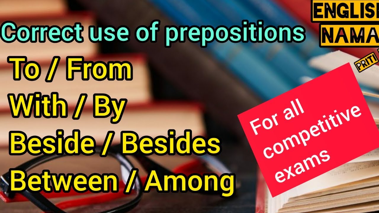 Correct use of prepositions|| (ENGLISH NAMA- by Priti Sharma) - YouTube