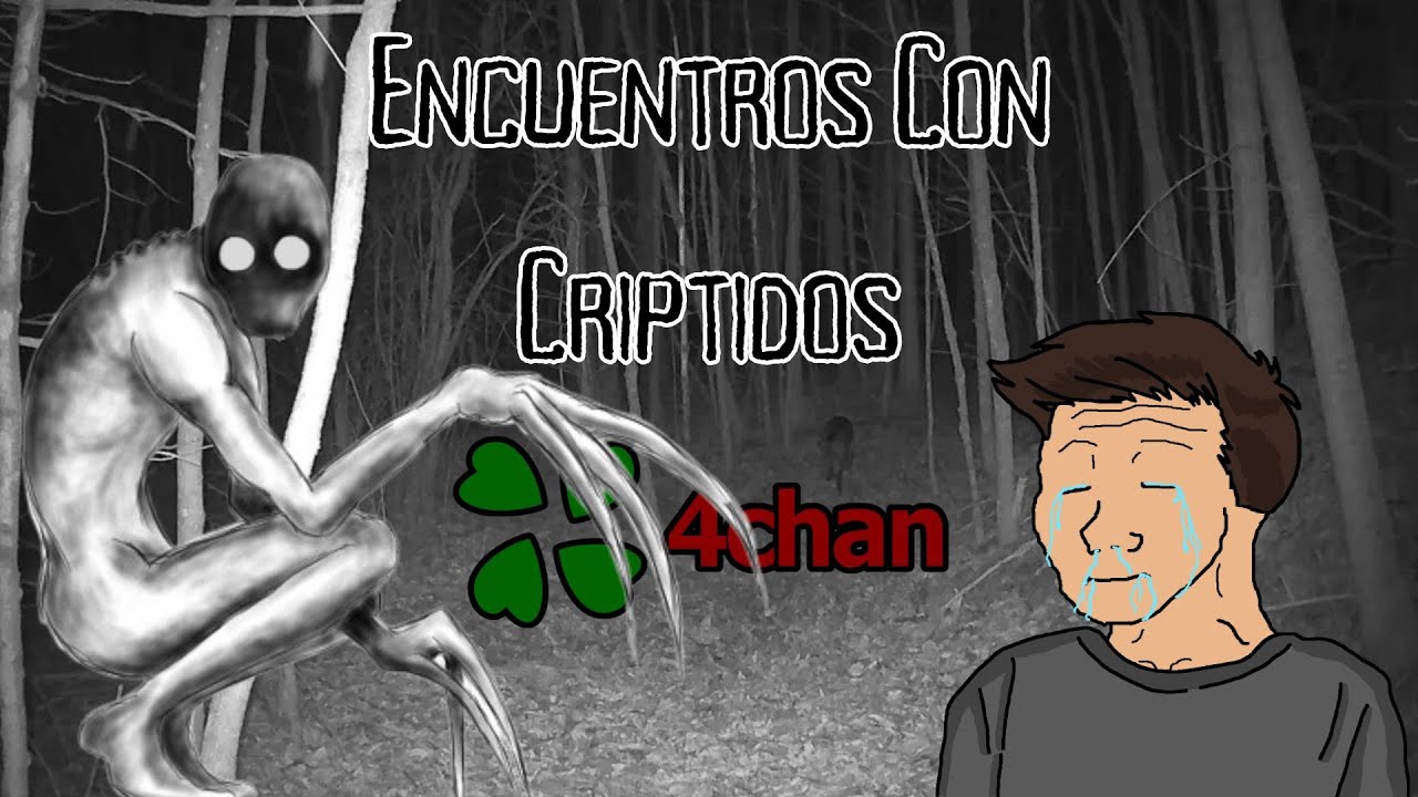 Encuentros Aterradores Con Criptidos (Crawlers y El Rake) - Historias De Terror 4Chan.