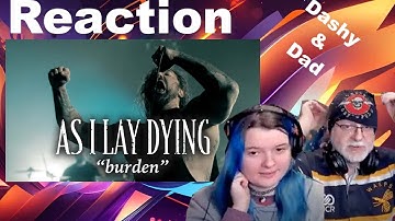 Dad&Daughter FIRST REACTION: AS I LAY DYING - Burden