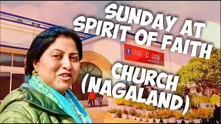 Sunday at Spirit of Faith Church in Dimapur, Nagaland::Sujata Paul - India First