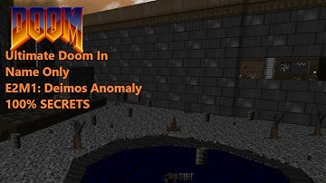 Ultimate Doom In Name Only part 10 E2M1: Deimos Anomaly 100% secrets (no commentary)
