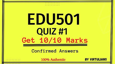 Edu501 quiz1 || edu501 quiz1 || 100%Confirmed answer