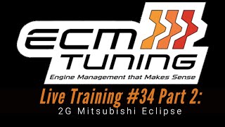 ECM Link Live Training: Mitsubishi 2G Eclipse Part 2 | Evans Performance Academy