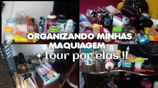 ORGANIZANDO MINHAS MAQUIAGEM + TOUR POR ELAS !!