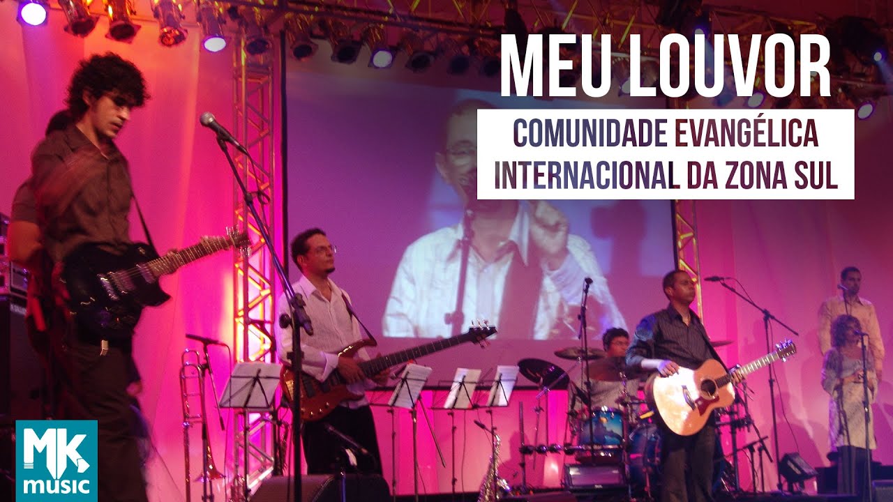 Comunidade Internacional Da Zona Sul - Meu Louvor - DVD 10 Anos (Ao Vivo)