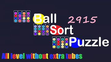 Ball Sort Puzzle Level 2915 🎯 All level without extra tube 😂 Game Walkthrough 😘