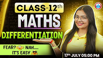 MATHS - DIFFERENTIATION | Class 12th Maths | Easy Hai! डर खत्म | UP Board English Medium RWA
