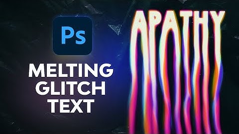 How to Make a Melting Glitch Text Effect in Photoshop
