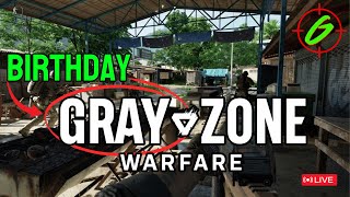Gray Zone Warfare | Birthday shots!! LFG (this is fine....)