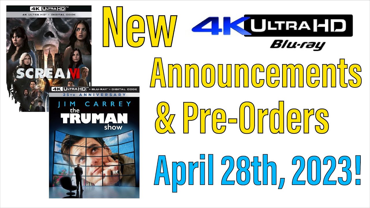 New 4K UHD Blu-ray Announcements & Pre-Orders for April 28th, 2023! 