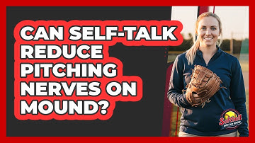 Can Self-Talk Reduce Pitching Nerves On Mound?