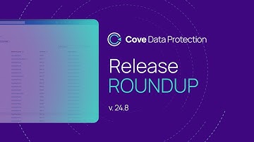 Cove Data Protection 2024.8 Release Notes